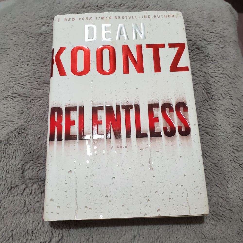 DEAN KOONTZ RELENTLESS Novel